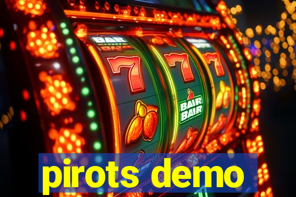 pirots demo